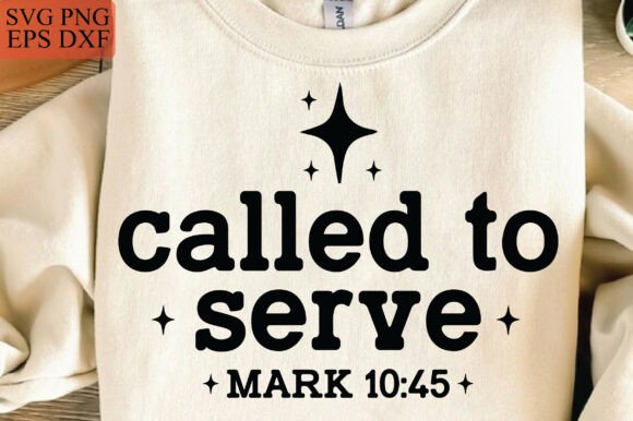 Called to Serve SVG, Christian PNG — T-Shirt Designs