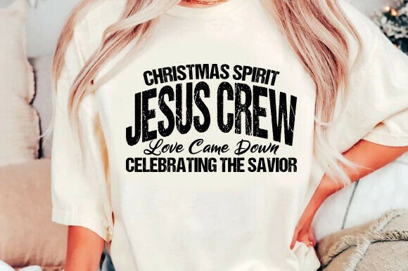 Christmas Spirit Jesus Crew Love Came T-Shirt Designs