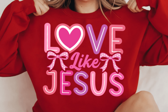 Love Like Jesus Coquette Valentines Svg T-Shirt Designs