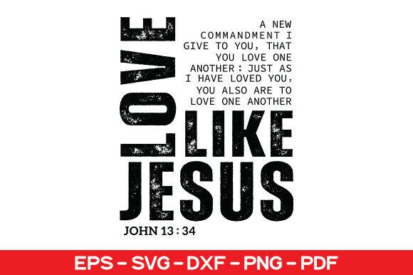 Love Like Jesus Svg Png for T-Shirt Designs